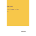 Origin of Language and Myths: Vol. 1 - Hardcover