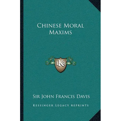 Chinese Moral Maxims - Paperback
