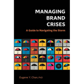 Managing Brand Crises: A Guide to Navigating the Storm - Paperback