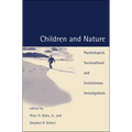 Children and Nature: Psychological, Sociocultural, and Evolutionary Investigations - Paperback