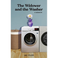 The Widower and the Washer: A Memoir - Paperback