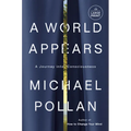 A World Appears: A Journey Into Consciousness - Paperback