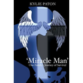 'Miracle Man': One Family's Journey of Survival - Paperback
