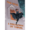 A Philosophy of Thieves - Hardcover