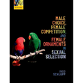 Male Choice, Female Competition, and Female Ornaments in Sexual Selection - Paperback
