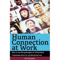 Human Connection at Work; How to use the principles of Nonviolent Communication in a professional way - Paperback