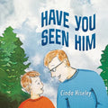 Have You Seen Him - Paperback