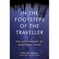 In the Footsteps of the Traveller: The Astronomy of Northern Dene - Paperback