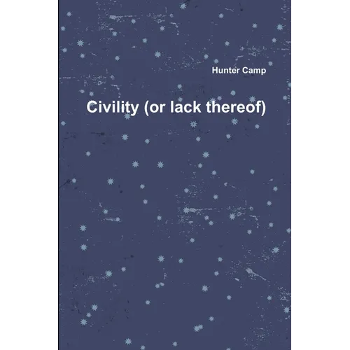 Civility (or lack thereof) - Paperback