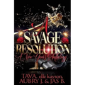 A Savage Resolution: A New Year's Anthology - Paperback