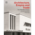 Architecture, Empire, and Trade: The United Africa Company - Paperback