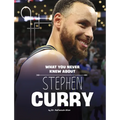 What You Never Knew about Stephen Curry - Hardcover