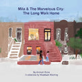 Mila & The Marvelous City: The Long Walk Home - Paperback