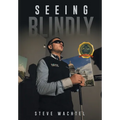 Seeing Blindy - Hardcover