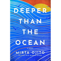 Deeper Than the Ocean - Hardcover