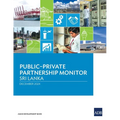 Public-Private Partnership Monitor: Sri Lanka - Paperback