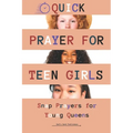 Quick Prayers for Teen Girls: Snap Prayers for Young Queens - Paperback