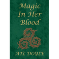 Magic In Her Blood - Paperback