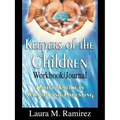 Keepers of the Children: Native American Wisdom and Parenting - Workbook/Journal - Paperback