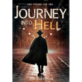 Journey Into Hell - Hardcover