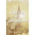 Waiting for Acceptance - Paperback