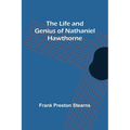 The Life and Genius of Nathaniel Hawthorne - Paperback