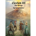 Cleelok III: The Belegs - Hardcover