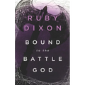 Bound to the Battle God: A Fantasy Romance - Paperback