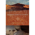 Kierkegaard's Clown - Paperback