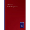 The Life of George Herbert - Paperback