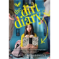 The Dirt Diary - Paperback