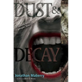 Dust & Decay - Paperback