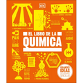 El Libro de la Química (the Chemistry Book) - Hardcover