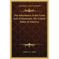 Our Inheritance in the Great Seal of Manasseh, The United States of America - Hardcover