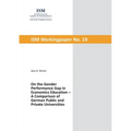 On the Gender Performance Gap in Economics Education: A Comparison of German Public and Private Universities - Paperback
