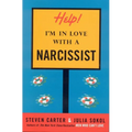 Help! I'm in Love with a Narcissist - Hardcover