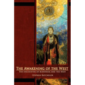 The Awakening of the West: The Encounter of Buddhism and Western Culture - Paperback