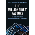 The Millionaires' Factory: The Inside Story of How Macquarie Bank Became a Global Giant - Paperback