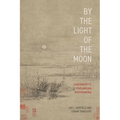 By the Light of the Moon: Candrakīrti's Prāsaṅgika Madhyamaka - Paperback