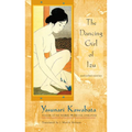 The Dancing Girl of Izu: And Other Stories - Paperback