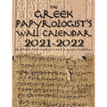 The Greek Papyrologist's Wall Calendar 2021-2022: Egyptian/Alexandrian and Roman/Modern - Paperback