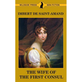 The Wife of the First Consul - Paperback