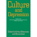 Culture and Depression: Studies in the Anthropology and Cross-Cultural Psychiatry of Affect and Disorder Volume 16 - Paperback