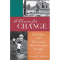 A Chance for Change: Head Start and Mississippi's Black Freedom Struggle - Paperback