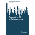 Generative AI in Cybersecurity - Paperback