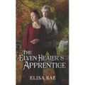 The Elven Healer's Apprentice - Paperback