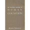 The Cultural Origins of Human Cognition - Paperback