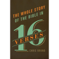 The Whole Story of the Bible in 16 Verses - Paperback