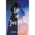 Life is Inevitable - Paperback