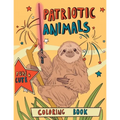 Patriotic Animals: Coloring Book: Easy Animal Designs with Quotes for Adult Relaxation, Mindfulness and Stress Relieving. Funny US Indepe - Paperback